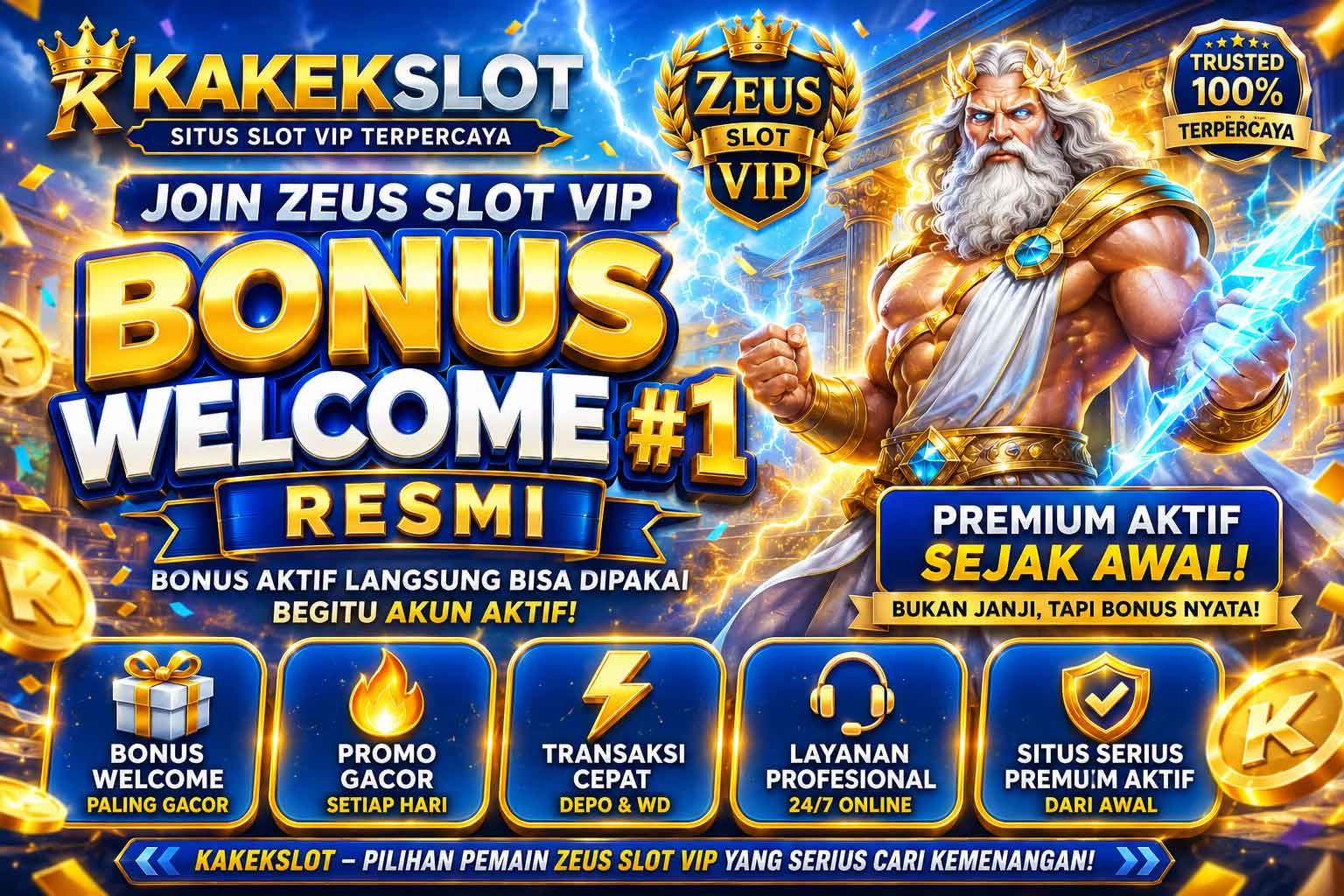 KAKEKSLOT ~ Join Zeus Slot VIP Bonus Welcome #1 Resmi